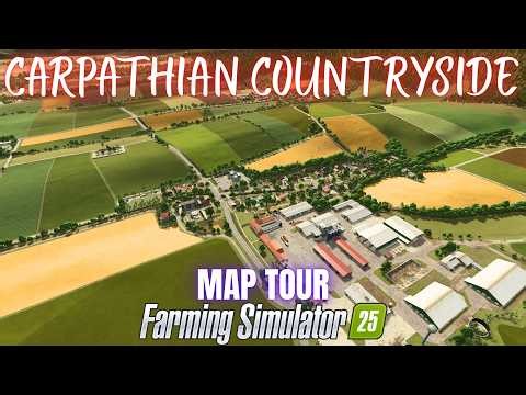 CARPATHIAN COUNTRYSIDE - Map Tour - Farming Simulator 25