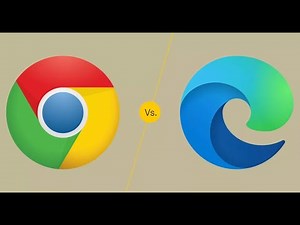 Google Chrome and Microsoft Edge Comparison (2020)