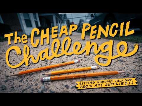 Sitting Around Talking About Art Supplies, episode 3: The Cheap Pencil Challenge!