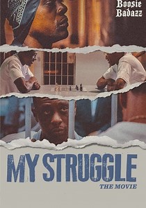 My Struggle streaming: where to watch movie online?