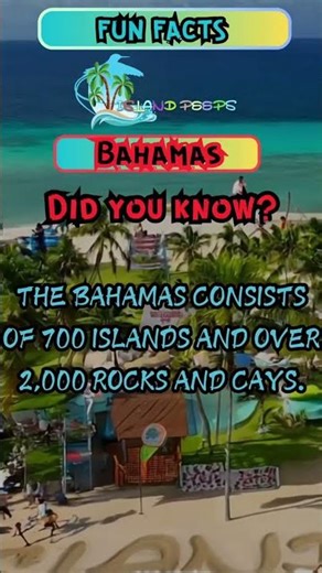 The Bahamas consists of over 700 islands and 2,000 rocks and cays