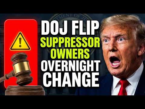 DOJ Flip Stuns Suppressor Owners - What Changed Overnight