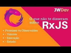 #2 - Observables vs Promises - O que não te disseram sobre RxJS