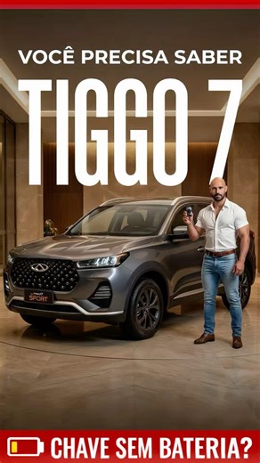 TIGGO 7 E SUA CHAVE SEM BATERIA
