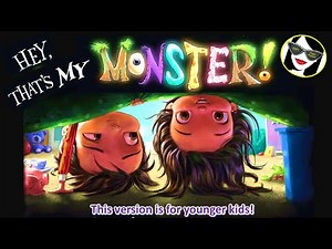 READ ALOUD: Hey! That's MY Monster! [Younger Kids version]