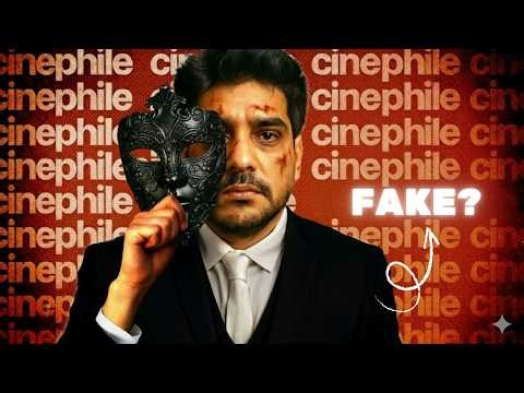 The Reality of Fake Cinephiles