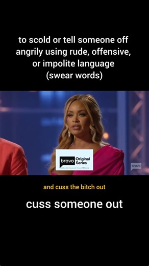 'CUSS SOMEONE OUT' meaning and examples