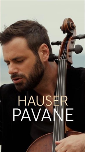 HAUSER – Pavane 🎻🌙 #Hauser