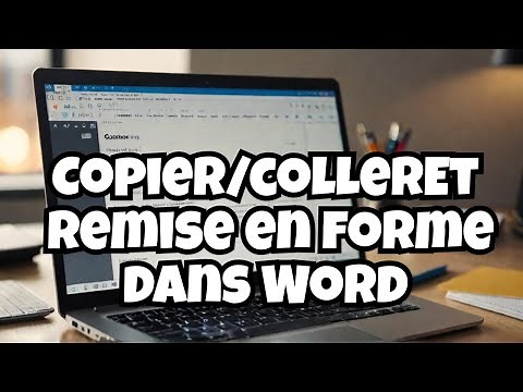 Gérer le Copier coller et reproduire la mise en forme comme un pro dans Word en 2 clics