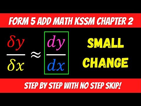 Form 5 Add Maths Chapter 2 Differentiation : Rate of Change & Small Change (Step by Step Guide)
