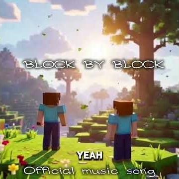 Block by Block [official song] #viral #song #music #minecraft
