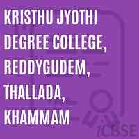 Kristhu Jyothi Degree College, Reddygudem, Thallada, Khammam, Khammam - Reviews, Fees, Admissions and Address 2026