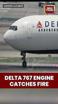 Plane Catches Fire Mid-Air Updates: Delta's Boeing 767 Engine Catches Fire Mid-Air | Plane Fire News