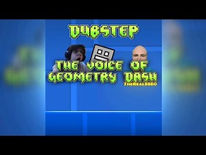 Dubstep | The Voice Of Geometry Dash | #music #geometrydash