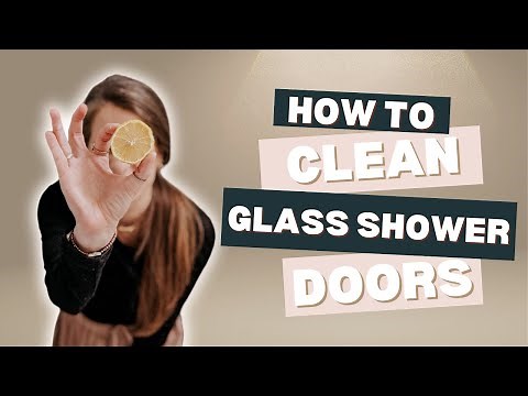 How To Clean Glass Shower Doors the EASY Way!