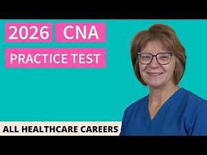 CNA Practice Test 2026—60 Real Exam Questions with Explanations