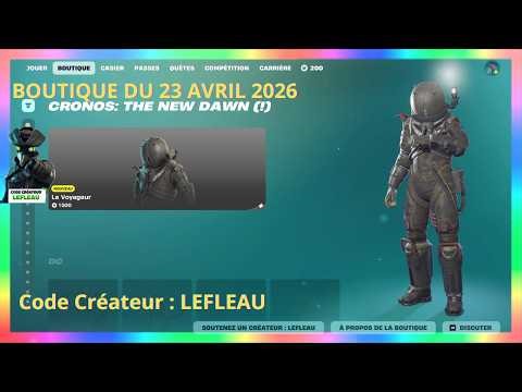🌟 NOUVEAU ! SKIN LE VOYAGEUR, Boutique FORTNITE d'aujourd'hui (22 avril 2026) 🥳 !