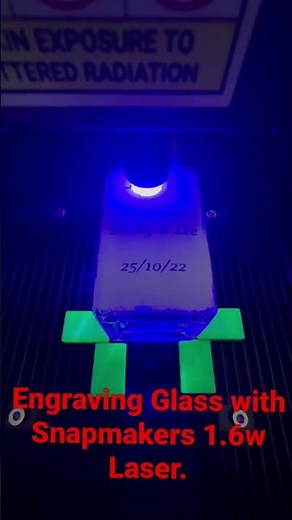 Snapmaker Laser Etching / Engraving Glass with 1.6w Laser - How too explained !!!