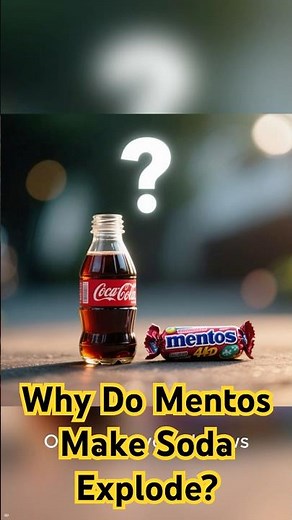 Why Do Mentos Make Soda Explode?