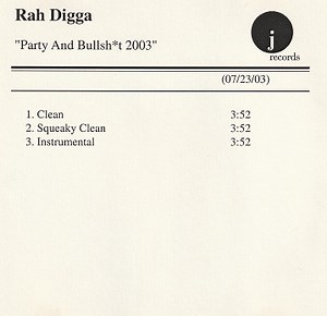 Rah Digga - Party And Bullsh*t 2003