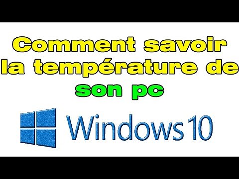 Comment savoir la température de son PC (logiciel pour voir la température de son PC)