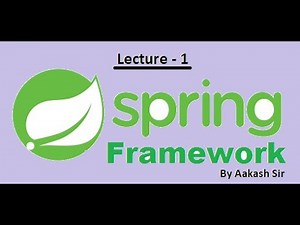 01| Spring Framework | By Aakash Sir | Lecture - 01