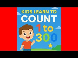 Kids Learn to Count | Numbers 1 to 300 Fun Practice Count to 300 2