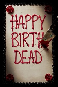 Happy Birthdead (2017) STREAMING VF GRATUIT - STREAMING VF GRATUIT