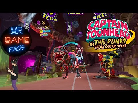 Captain ToonHead vs the Punks from Outer Space - Review and Gameplay - VR
