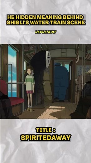 He hidden meaning behind ghibli water train #anime #spiritedaway #Recap #ghibli