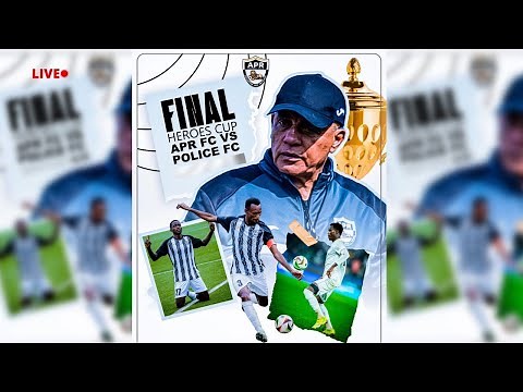 #LIVEGAME: APR FC 1 VS 1 POLICE FC || HEROES CUP 2026 FINAL