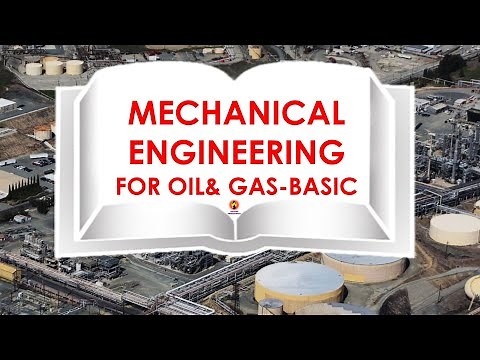 Mechanical Engineering for Oil& Gas Basic