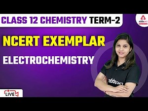 Class 12 Chemistry | Electrochemistry | NCERT Exemplar | Part #1 | Term 2