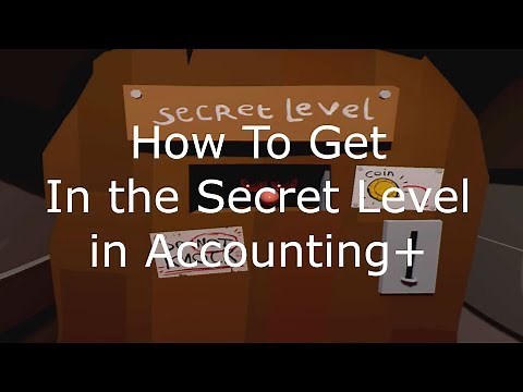 Accounting+ How To Get In The Secret Level