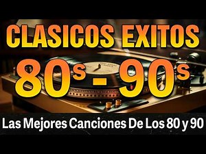 Éxitos Inolvidables De Los 80 - Los Temas Más Grandiosos De Los 80 En Inglés - Éxitos De los 80 y 90