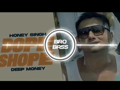 Dhope Shope honey singh [ BASS BOOSTED ] BRO BASS | chill songs