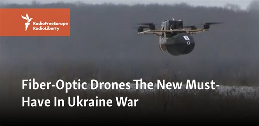 Fiber-Optic Drones The New Must-Have In Ukraine War