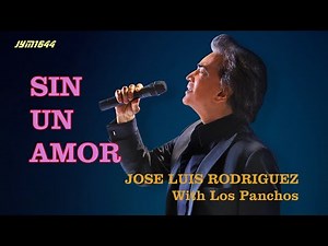Sin Un Amor (Lyrics and Translation) - Jose Luis Rodriguez with Los Panchos