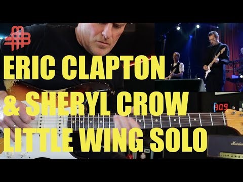 Eric Clapton Solo - Little Wing (1999 with Sheryl Crow)