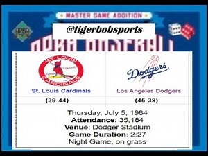 1984 Baseball Replay Community Project. APBA baseball game. July 5th Cardinals vs Dodgers game 1