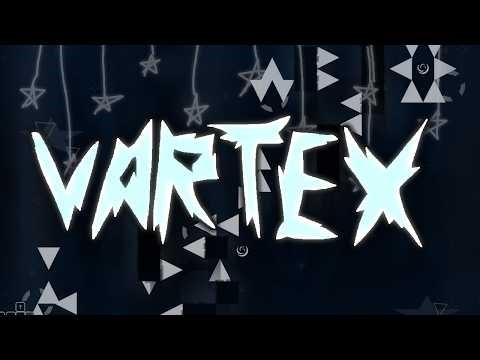 vortex by FakeHATETAG | Clear (Extreme Demon Platformer) [11.3]