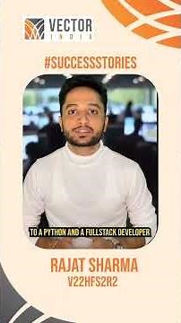 Full Stack Development | Student Testimonial from Mr. Rajat Sharma | V22HFS2R2 | Vector India