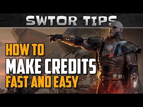 SWTOR Tips on How to Make Credits Fast and Easy