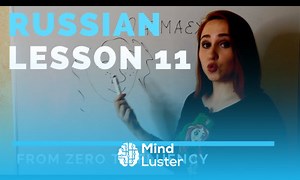Mind Luster - Learn Russian language practice – Russian lesson 11 – Russian language course