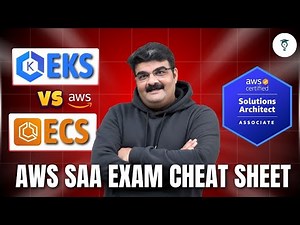 Day 389 | What’s the Difference Between ECS and EKS? | AWS SAA Exam Cheat Sheet | AWS Full Course