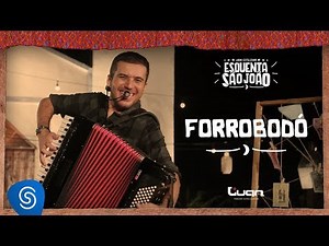 Luan Estilizado - Forrobodó (Clipe Oficial) [EP: Esquenta São João 2]