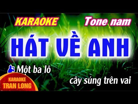 Hát về anh Karaoke Tông nam | Beat phối hay dễ hát