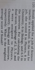 120. Sonali applied for a job of Science teacher in a school. I... | Filo