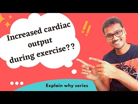 Cardiac output increased during exercise. WHY??