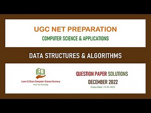 Dec 2022 (QP2) - Unit 7 - Data Structures and Algorithms - UGC NET Computer Science Solutions